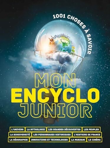 Mon encyclo junior - 1001 choses a savoir - Collectif - Livre