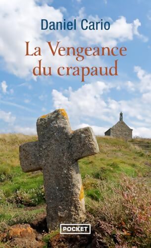 La vengeance du crapaud - Daniel Cario - Livre