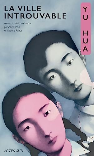 La Ville introuvable : Wencheng - Yu Hua - Livre