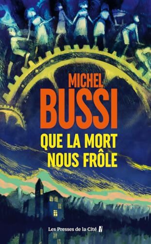 Que la mort nous frôle - Michel Bussi - Livre