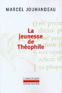 La jeunesse de Théophile - Marcel Jouhandeau -  L'imaginaire - Livre