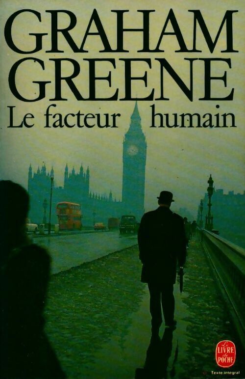 Le facteur humain - Graham Greene -  Le Livre de Poche - Livre
