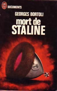Mort de Staline - Georges Bortoli -  Documents - Livre