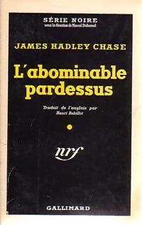 L'abominable pardessus - James Hadley Chase -  Série Noire - Livre