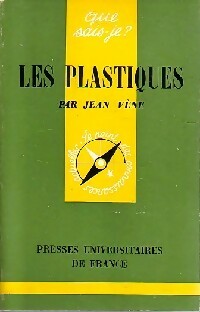 Les plastiques - Jean Vène -  Que sais-je - Livre