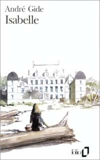 Isabelle - André Gide -  Folio - Livre