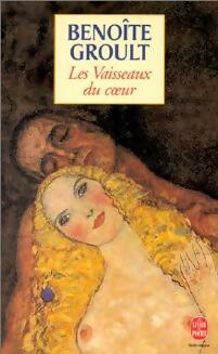 Les vaisseaux du coeur - Benoîte Groult -  Le Livre de Poche - Livre