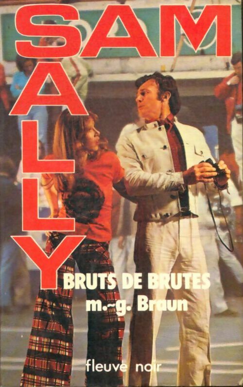 Bruts de brutes - M.G. Braun -  Sam et Sally - Livre