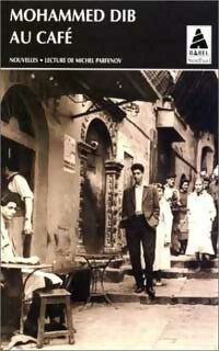Au café - Mohammed Dib -  Babel - Livre