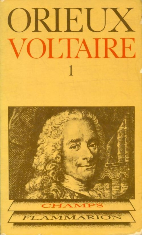 Voltaire Tome I - Jean Orieux -  Champs - Livre