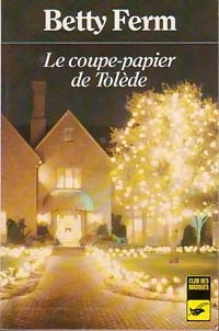 Le coupe-papier de Tolède - Betty Ferm -  Club des Masques - Livre