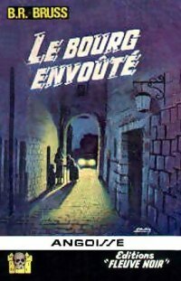 Le bourg envoûté - B.R. Bruss -  Angoisse - Livre