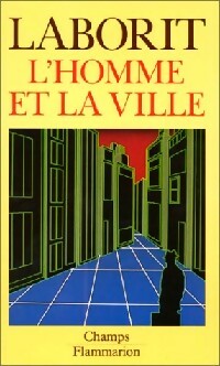 L'homme et la ville - Henri Laborit -  Champs - Livre