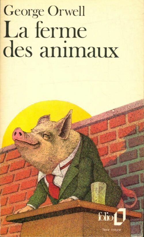 La ferme des animaux - George Orwell -  Folio - Livre