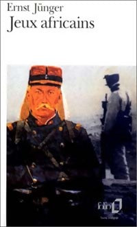 Jeux africains - Ernst Jünger -  Folio - Livre