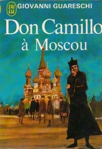 Don Camillo à Moscou - Giovanni Guareschi -  J'ai Lu - Livre