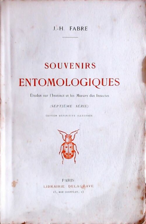 Souvenirs entomologiques Tome VII - J.H Fabre -  Delagrave GF - Livre