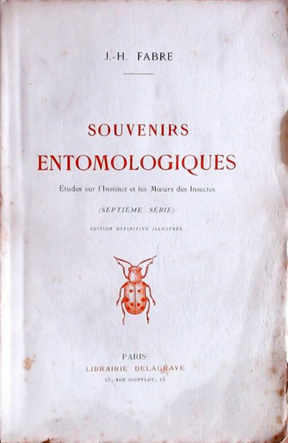 Souvenirs entomologiques Tome VII - J.H Fabre -  Delagrave GF - Livre