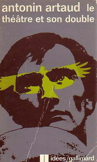 Le théâtre et son double - Antonin Artaud -  Idées - Livre