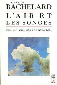 L'air et les songes - Gaston Bachelard -  Le Livre de Poche - Livre