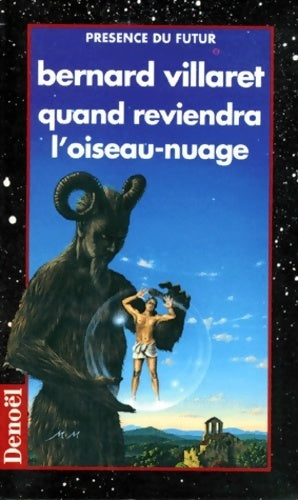 Quand reviendra l'oiseau-nuage - Bernard Villaret -  Présence du Futur - Livre