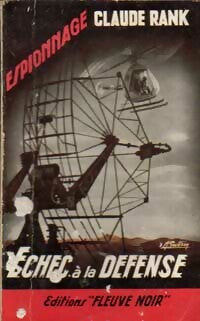 Echec à la défense - Claude Rank -  Espionnage - Livre