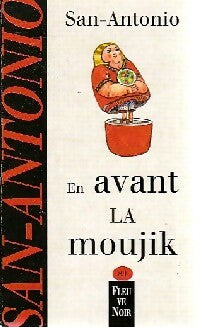 En avant la moujik - San-Antonio -  San-Antonio - Livre