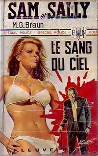 Le sang du ciel - M.G. Braun -  Spécial-Police - Livre