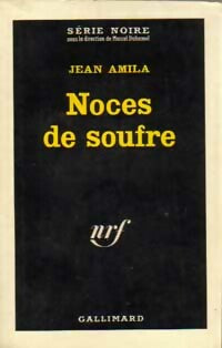 Noces de soufre - Jean Amila -  Série Noire - Livre