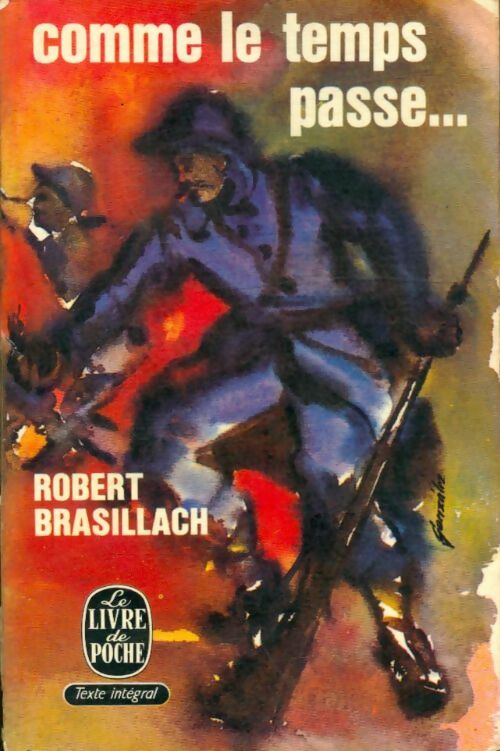 Comme le temps passe... - Robert Brasillach -  Le Livre de Poche - Livre