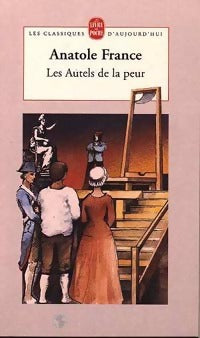 Les autels de la peur - Anatole France -  Le Livre de Poche - Livre