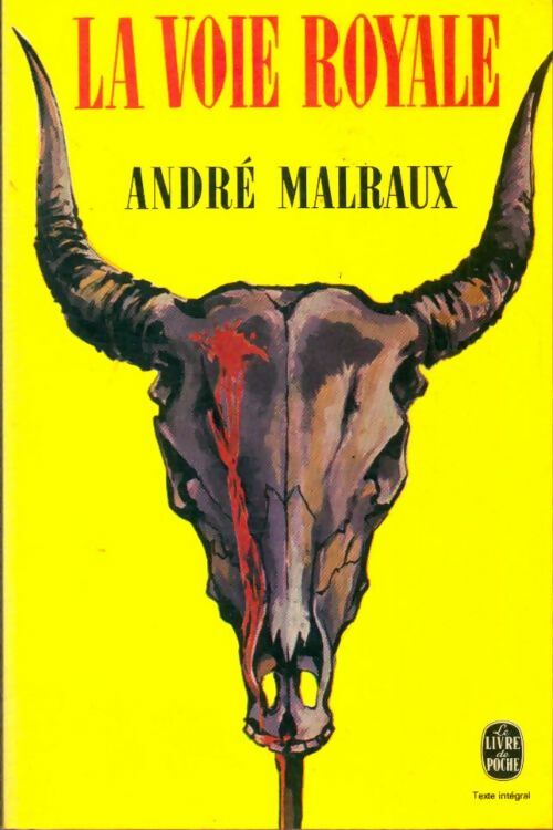La voie royale - André Malraux -  Le Livre de Poche - Livre