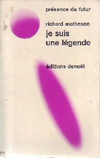 Je suis une légende - Richard Matheson -  Présence du Futur - Livre