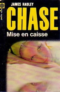 Mise en caisse - James Hadley Chase -  Poche Noire - Livre