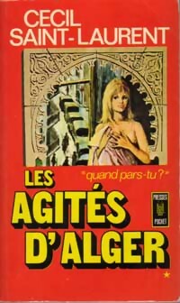 Les agités d'Alger Tome I - Cécil Saint-Laurent -  Pocket - Livre