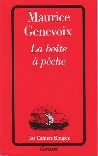 La boîte à pêche - Maurice Genevoix -  Les Cahiers Rouges - Livre
