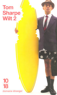 Wilt 2 - Tom Sharpe -  10-18 - Livre