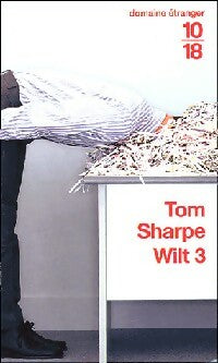 Wilt 3 - Tom Sharpe -  10-18 - Livre