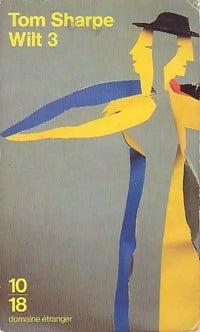Wilt 3 - Tom Sharpe -  10-18 - Livre