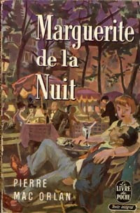 Marguerite de la nuit - Pierre Mac Orlan -  Le Livre de Poche - Livre