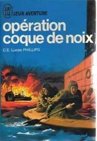 Opération Coque de noix - Lucas Phillips -  Aventure - Livre