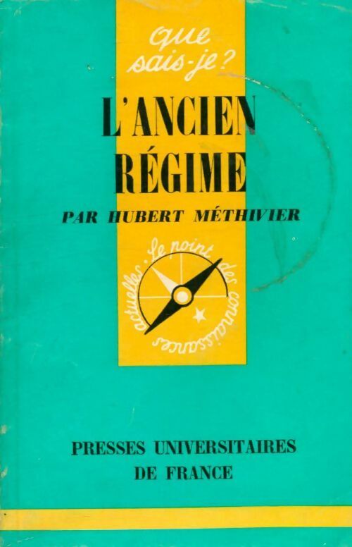 L'ancien régime - Hubert Méthivier -  Que sais-je - Livre