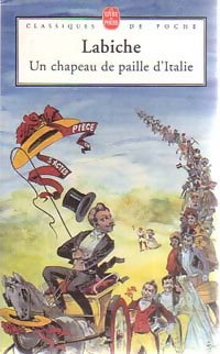 Un chapeau de paille d'Italie - Eugène Labiche -  Le Livre de Poche - Livre