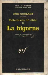 Détectives de choc Tome II : La bigorne - Ron Goulart -  Série Noire - Livre