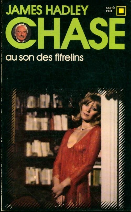 Au son des fifrelins - James Hadley Chase -  Carré Noir - Livre