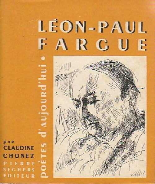 Léon-Paul Frague - Claudine Chonez -  Poètes d'aujourd'hui - Livre