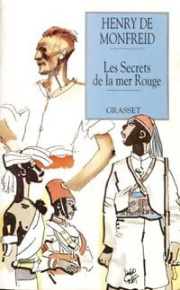 Les secrets de la mer Rouge - Henry De Monfreid -  Lectures et aventures - Livre