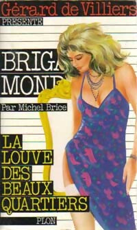 La louve des beaux quartiers - Michel Brice -  Brigade Mondaine - Livre