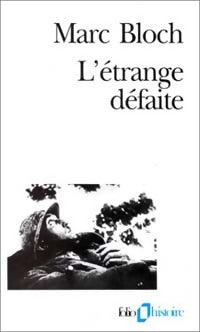 L'étrange défaite - Marc Bloch -  Folio Histoire - Livre