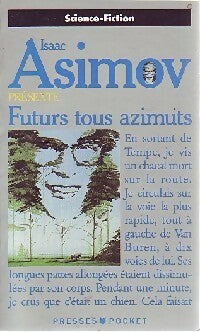 Futurs tous azimuts - Isaac Asimov -  Pocket - Livre